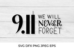 Patriot Day 9-11. We will never forget SVG