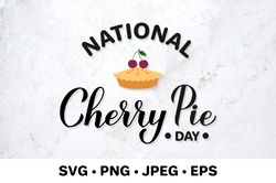 National Cherry Pie Day lettering SVG