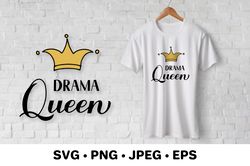 Drama Queen SVG. Sarcastic quote