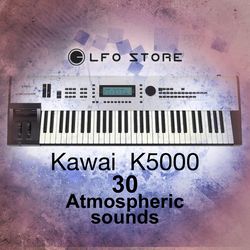 Kawai K5000S/K5000R - 30 Atmospheric Sounds