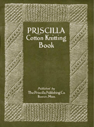 Digital | Vintage Knitting Pattern | Vintage 1918 PRISCILLA Cotton Knitting Book | ENGLISH PDF TEMPLATE