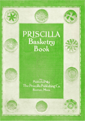 Digital | Vintage Pattern | Vintage 1911 PRISCILLA Basketry Book  | ENGLISH PDF TEMPLATE