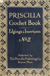 Digital | Vintage Crochet Pattern | Vintage 1916 PRISCILLA Crochet Book Edgings Insertions vol. 2 | ENGLISH PDF TEMPLATE