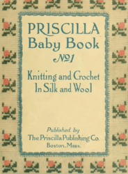 Digital | Vintage Knit | Crochet Pattern | Vintage 1915 PRISCILLA Knit | Crochet Baby Book vol. 1 | ENGLISH PDF TEMPLATE