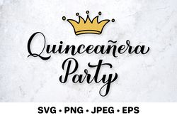 Quinceanera Party. Quinceanera SVG. 15th Birthday
