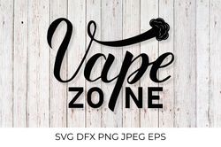 Vape Zone Sign. Calligraphy hand lettering. SVG cut file