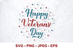 Happy Veterans Day. United States Patriotic SVG
