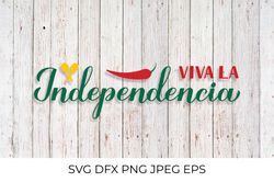 Viva la Independencia - Happy Independence Day calligraphy in Spanish