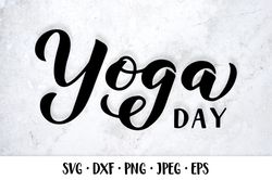 Yoga Day SVG. Hand lettering