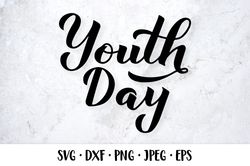 Youth Day hand lettering SVG