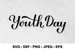 Youth Day hand lettered SVG