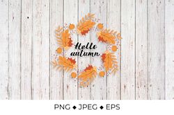 Hello Autumn lettering in wreath with colorful leaves, pumpkins and flowers