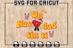 Bad Bunny svg, Un Navidad sin ti svg, Bad Bunny svg, Baby benito Christmas svg, Layered SVG cricut, Digital Download