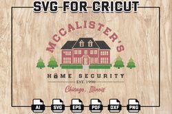 McCalister's Home Security Svg, Home Alone Svg, Christmas Movie Svg, Svg For Cricut Files, Digital Download