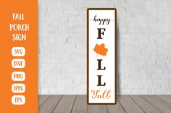 Happy Fall  Porch Sign. Autumn Vertical Front Sign SVG