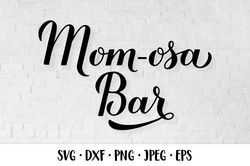 momosa bar svg. mom-osa bar sign. mimosa baby shower