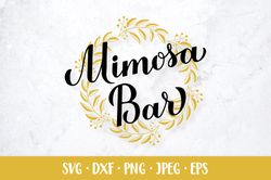 mimosa bar. wedding bar sign svg. party decorations