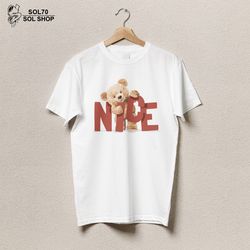 Nice Bear T-Shirt