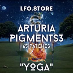 Arturia Pigments "YOGA" Soundset 65 patches