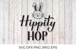 Hippity hop. Funny Easter quote calligraphy lettering SVG