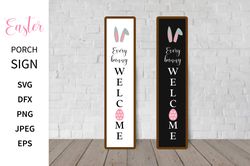 Easter Porch Sign SVG. Easter Vertical Sign. Welcome Sign. Easter Front Sign. Every bunny welcome