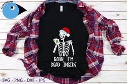 Dead Inside But Jolly AF Christmas Png, Christmas Png, Skeleton Christmas Png, Christmas Shirt Png, Holiday Sublimation,