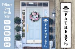 Fathers Day Porch Sign. Father Vertical Front Sign SVG