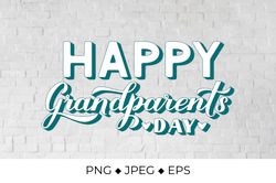 Happy Grandparents Day calligraphy lettering