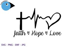 Faith Hope Love Svg, Religious Svg, Christian Svg, Cricut Svg