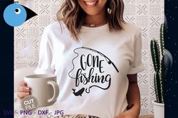 Gone Fishing SVG / Gone Fishing PNG / Gone Fishing cricut, silhouette, father day svg, gift for father day, png shirt