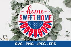 Home Sweet Home SVG. USA patriotic round door sign