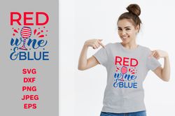 Red wine and blue SVG. Funny 4th of July drinking quote