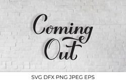 Coming Out hand lettered SVG