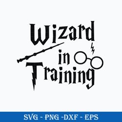 Wizard In Training SVG, Harry Potter SVG, Magic Wand SVG, Wand SVG