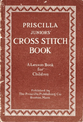 PDF PRISCILLA Juniors' Cross Stitch Book / Vintage 1914s Pattern