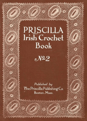 PDF PRISCILLA Irish Crochet Book 2 Variant 2 / Vintage 1912s Pattern