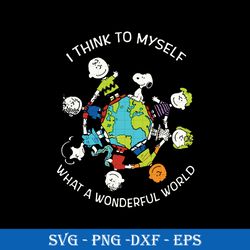 i think to myself what a wonderful world svg, funny svg file