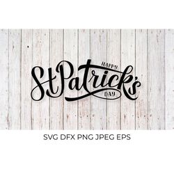 Happy St. Patricks day calligraphy hand lettering SVG