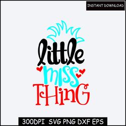 Little Miss Thing SVG, Dr Seuss SVG, Mega Dr Seuss bundle Layered SVG, Bundle png, pdf, svg, dxf, Cricut, cut files