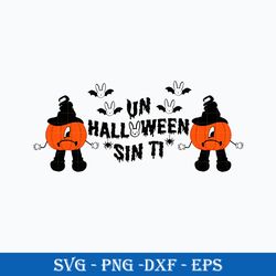 Un Halloween Sin Ti  SVG, Un Verano Sin Ti Pumpkin SVG, PNG DXF EPS File