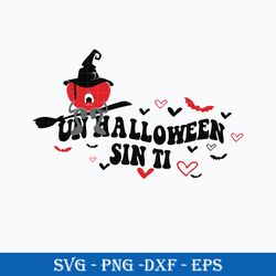 Un Halloween Sin Ti SVG, Bad Bunny Heart Witch Hat SVG PNG DXF EPS File