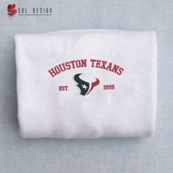 Houston Texans 1999 Embroidered Unisex Shirt, Texans NFL, American Football, NFL Embroidery Hoodie, NFL SweatShirt