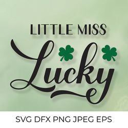 Little miss lucky. Funny St. Patricks day quote