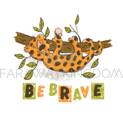 BE BRAVE Cartoon Cute Leopard Animal Vector Illustration Card