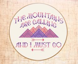 Mountain cross stitch pattern Modern cross stitch Mountains are calling and I must go embroidery Adventure cross stitch