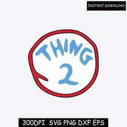Customizable Thing 1 & Thing 2 Layered SVG - Thing 1 Thing 2 Shirt - Thing 1 and Thing 2 Svg - Mom of All things Svg