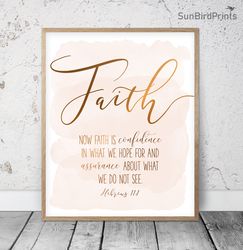 Now Faith Is Confidence In What We Hope For, Hebrews 11:1, Bible Verse Printable Art, Scripture Prints, Christian Gifts