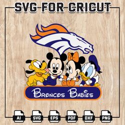 Broncos Babies NFL Svg, Denver Broncos Svg, Disney NFL SVG, Minnie Mickey, Pluto, Donald, NFL Teams, Instant Download