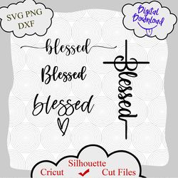 Blessed Svg, Faith Svg, Jesus Svg, Christian Svg, Quotes Svg, Religious Svg, Blessed, Cross, faith, Grateful Cutting