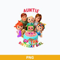 Auntie Of The Birthday Girl PNG, Cocomelon Birthday PNG, Cocomelon Family PNG